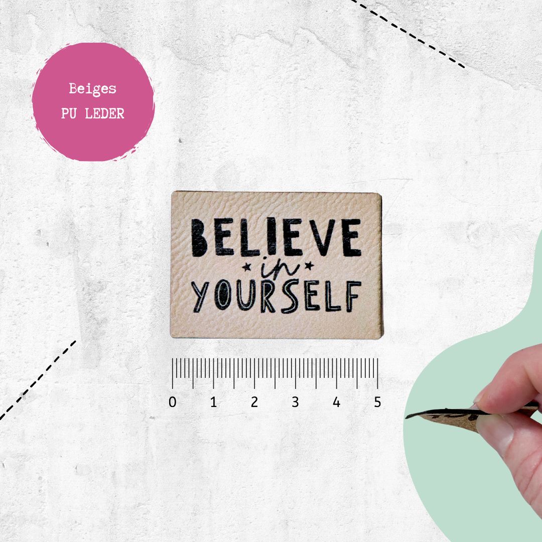 Kunstlederlabel &quot;Believe in yourself&quot; für Accessoires