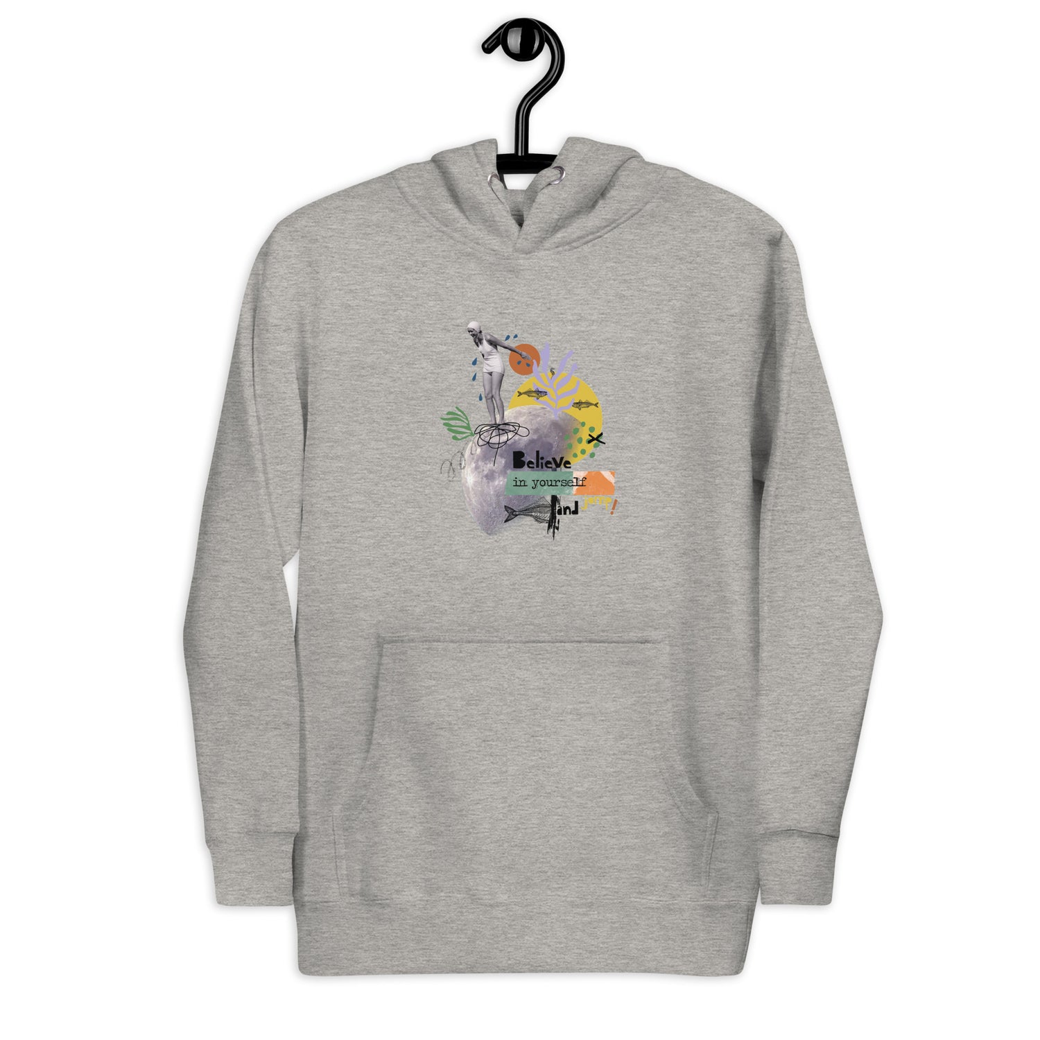 "Believe in yourself" Unisex-Kapuzenpullover - Graphic Jam 